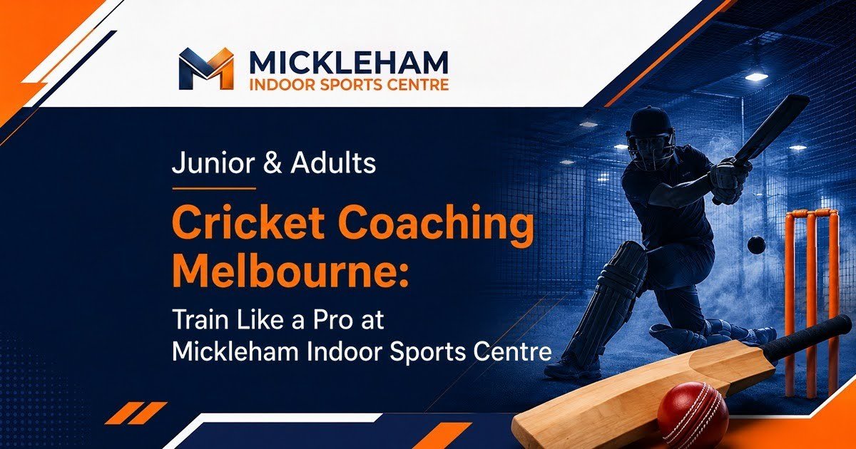 Junior & Adults Cricket Coaching Melbourne: Train Like a Pro at Mickleham Indoor Sports Centre