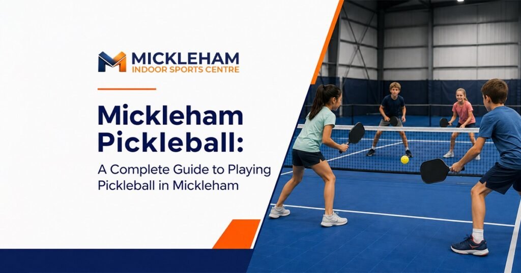 Mickleham Pickleball: A Complete Guide to Playing Pickleball in Mickleham